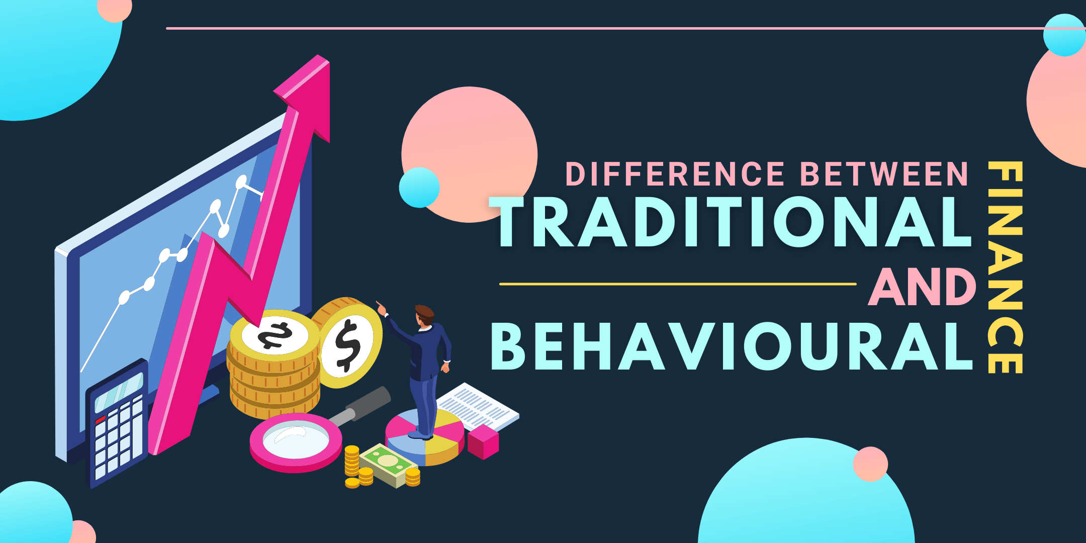 Difference Between Behavioural Finance And Traditional Finance