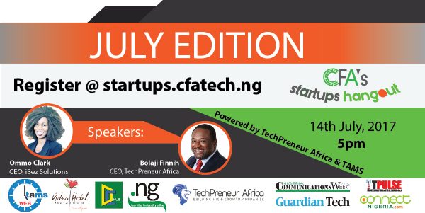 July 2017 edition of CFA’s Startups Hangout - www.connectnigeria.com
