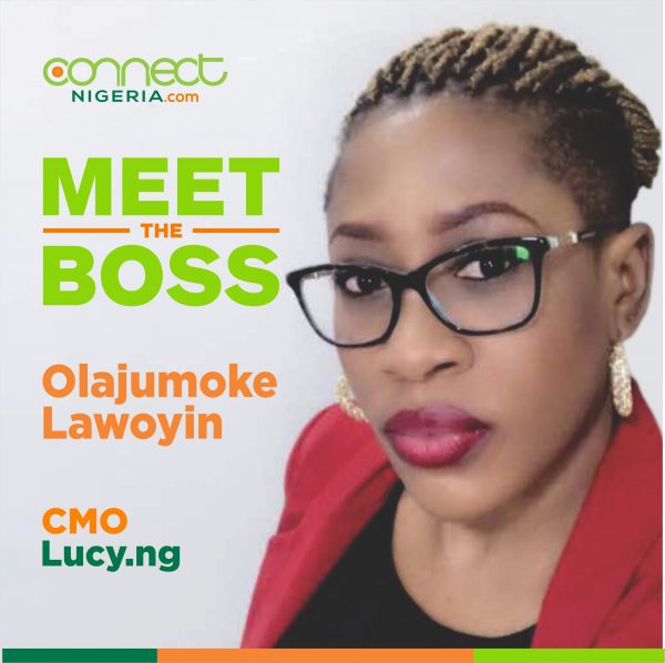 Meet the Boss: Olajumoke Lawoyin, CMO Lucy.ng - www.connectnigeria.com