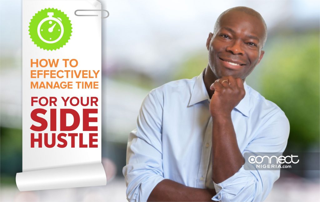 How To Effectively Manage Time For Your Side Hustle