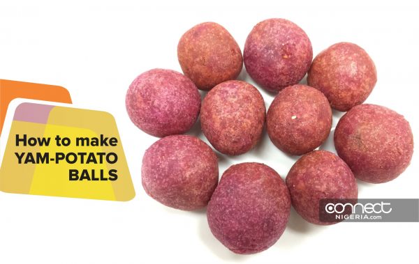 How To Make Yam-Potato Balls.