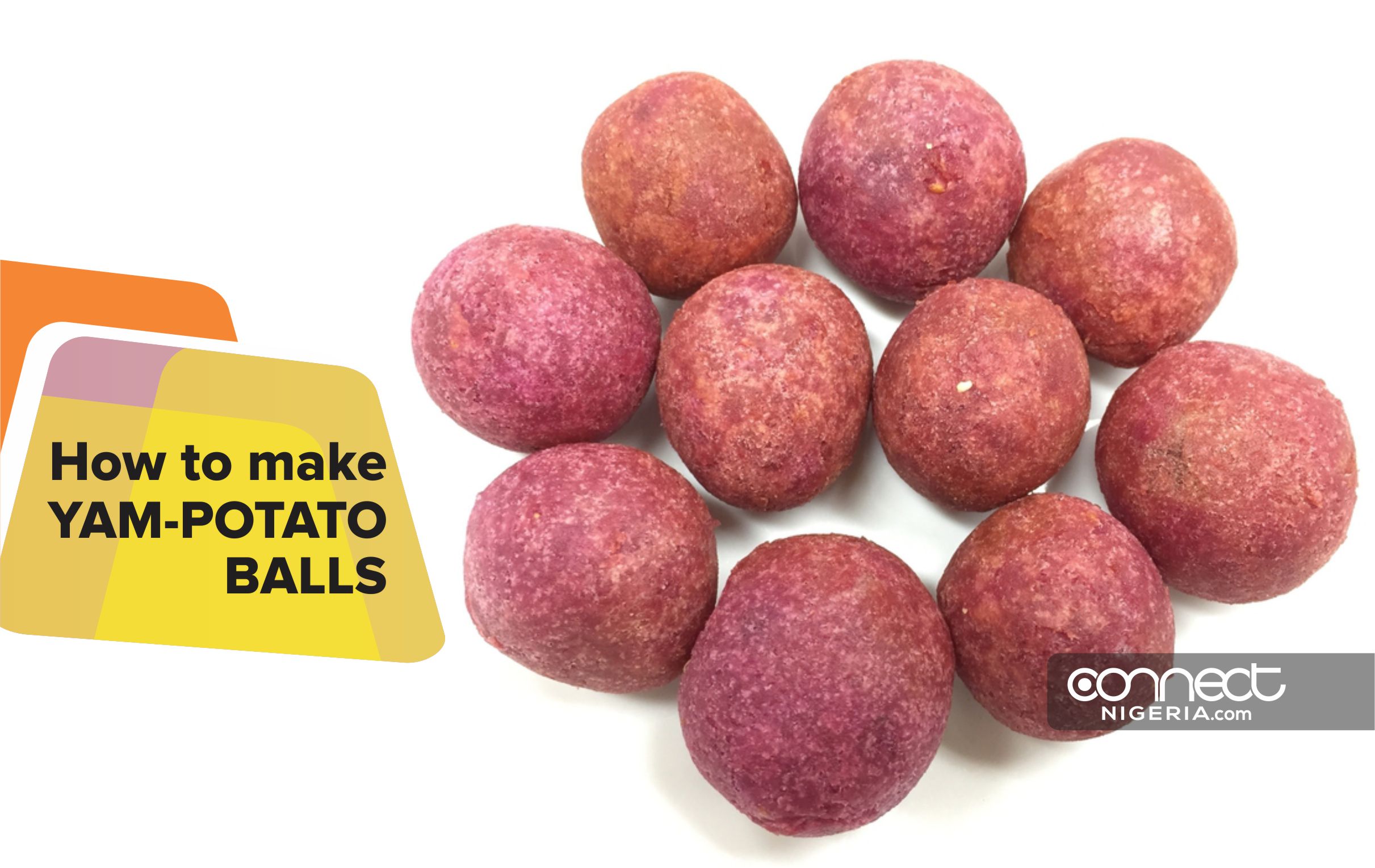 How To Make Yam-Potato Balls.