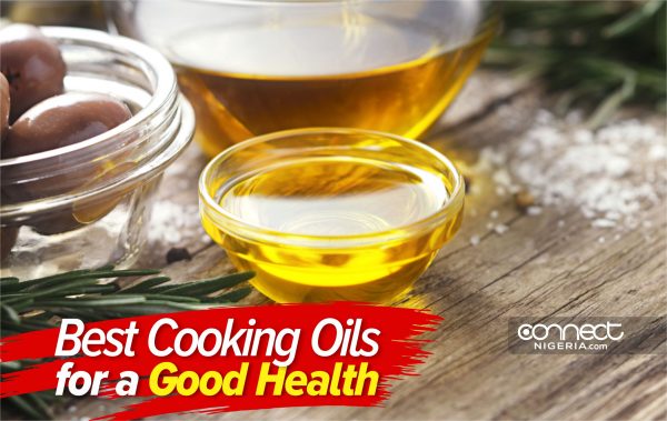 Best Cooking Oils for a Good Health