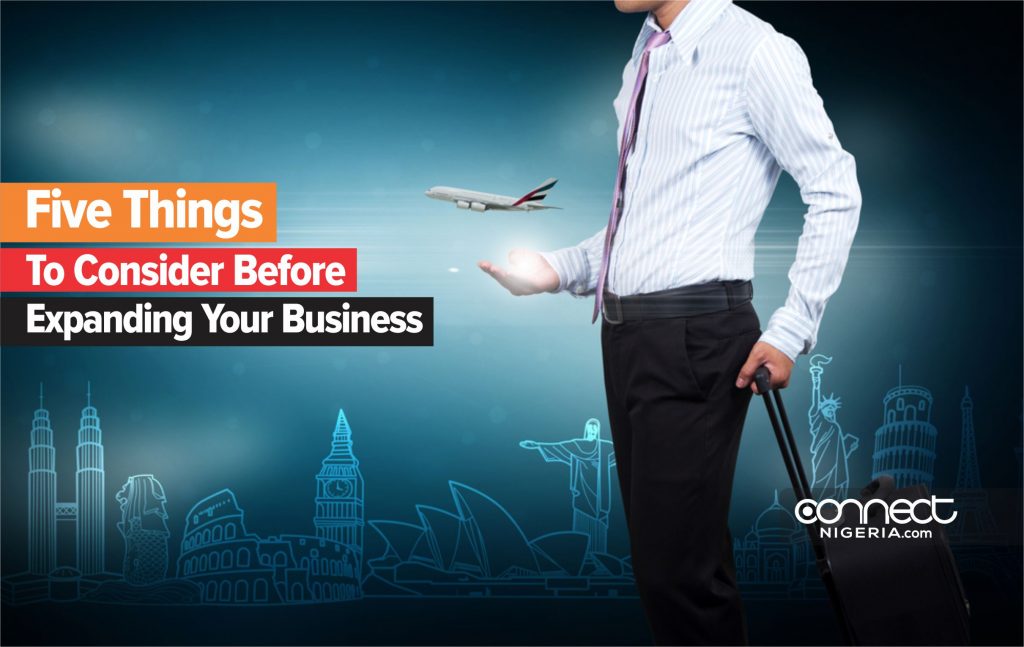 Five Things To Consider Before Expanding Your Business