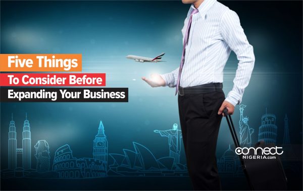Five Things To Consider Before Expanding Your Business