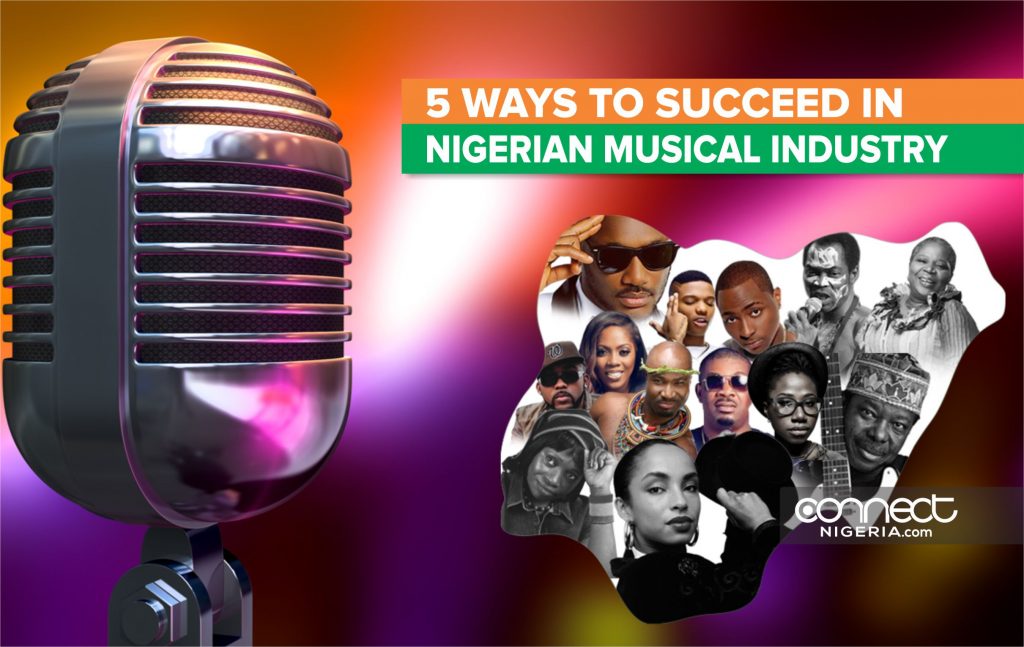 5 Keys To Succeed in the Nigerian Music Industry