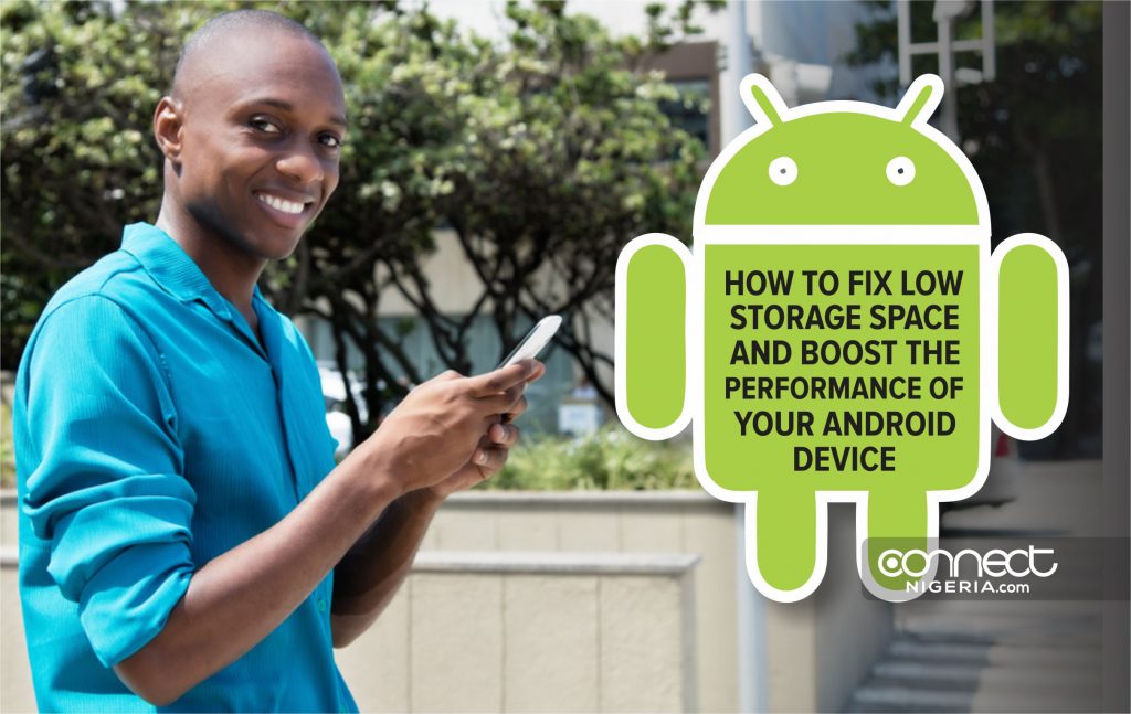 How to Fix Low Storage Space and Boost the Performance of your Android Device