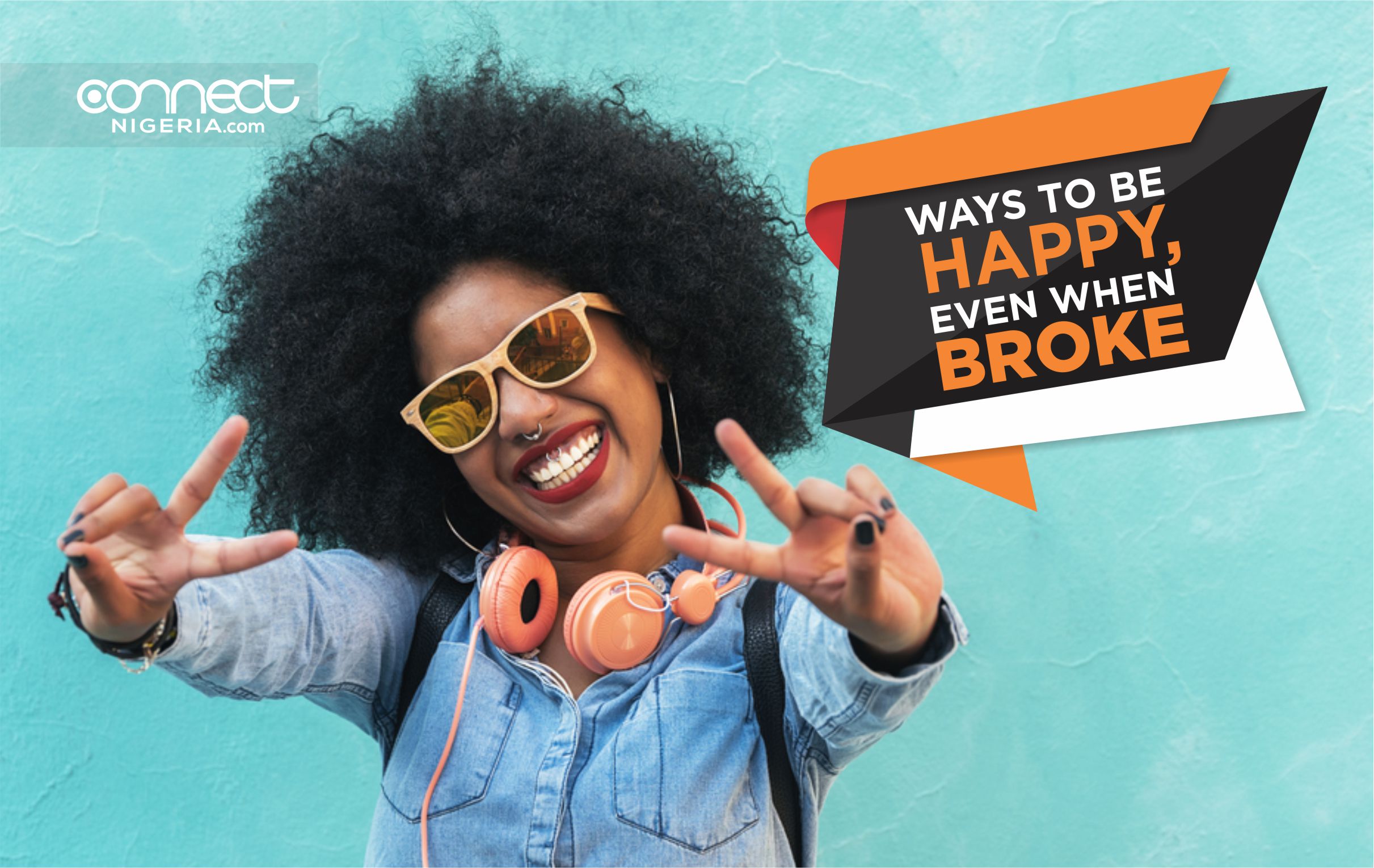 Ways To Be Happy Even When Broke