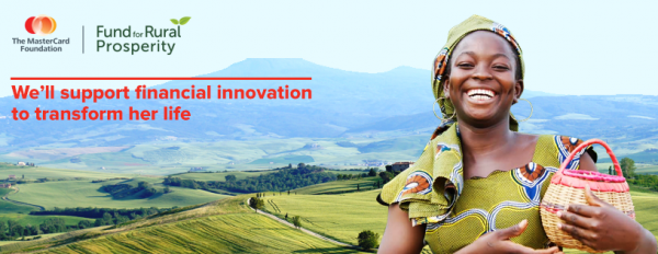Apply for The Mastercard Foundation Fund for Rural Prosperity Challenge