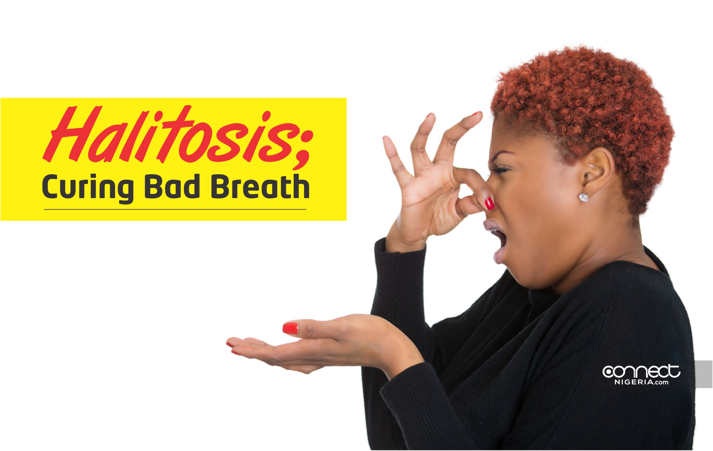 Halitosis; curing bad breath
