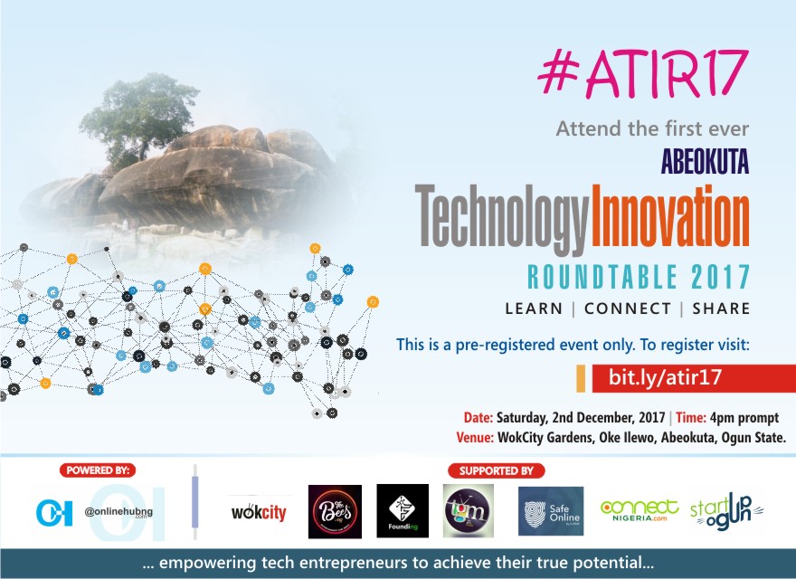 The Maiden Abeokuta Technology Innovation Roundtable #ATIR17 holds on Saturday, 2nd December, 2017