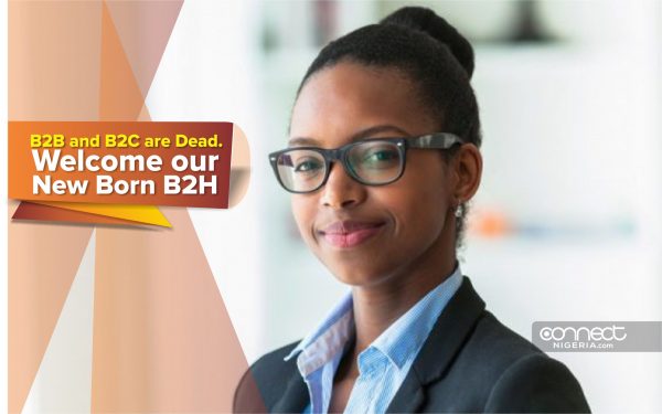 B2B and B2C are dead. Welcome our new born B2H