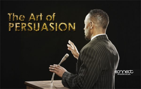The Art Of Persuasion---www.connectnigeria.com