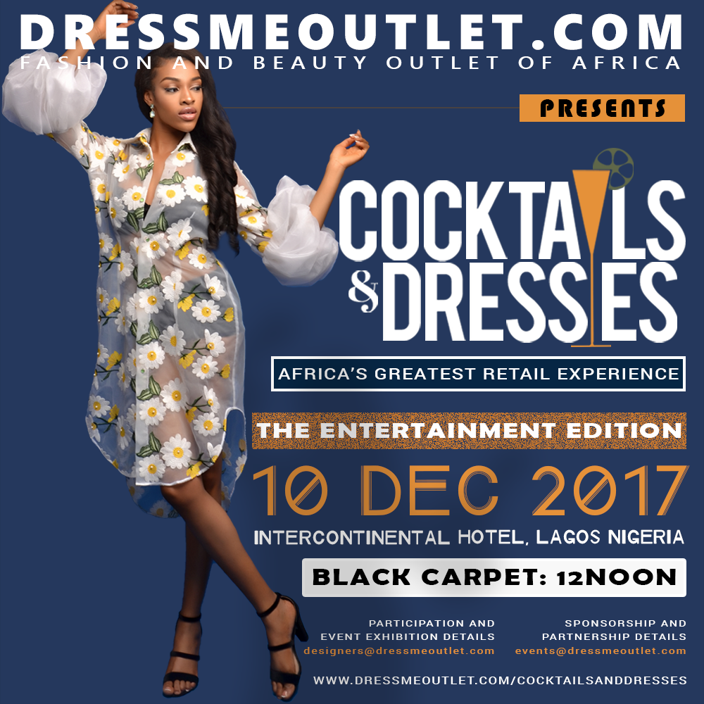 Excitement Rings as the 4th Edition of Cocktails & Dresses: Africa’s Greatest Retail Experience Plans to Host over 2,000 attendees on December 10th, 2017