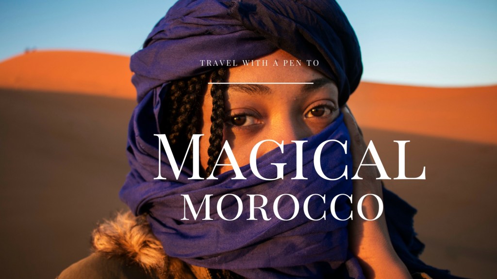 travel with a pen morocco