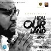 lord wow heal our land