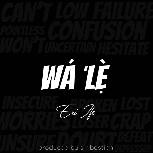 wale by eri ife