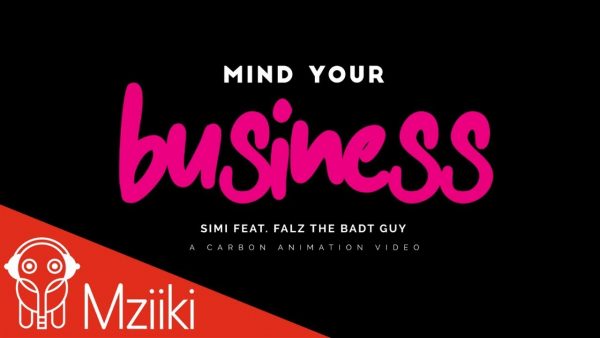 Simi – Mind Your Business, feat. Falz