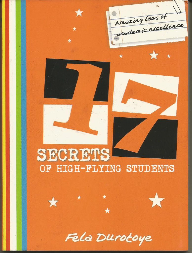17 Secrets of High-Flying Students-Fela Durotoye