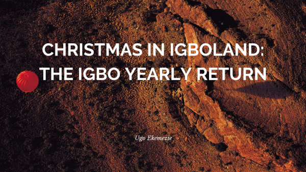 Christmas In Igboland by Ugo Ekemezie
