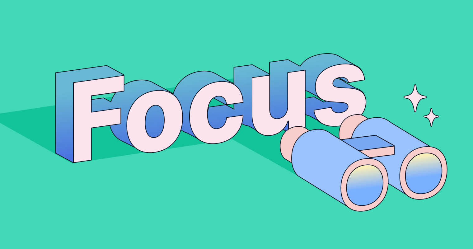 Focusing on One Task