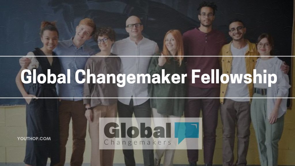 Global Changemaker Fellowship