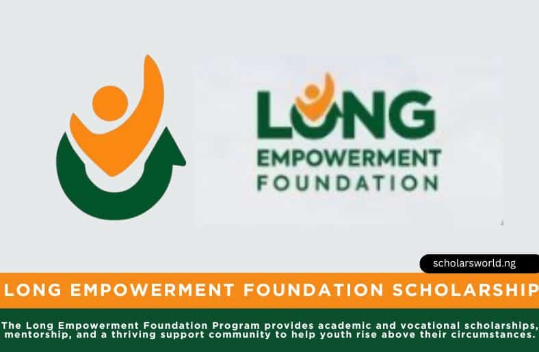 Nigerian Students, LONG Empowerment Foundation Scholarship, Scholarship,