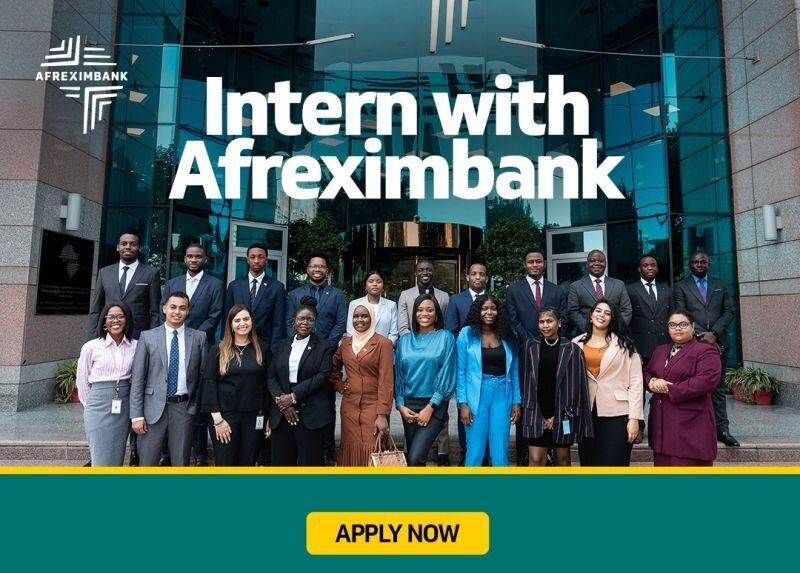 AFREXIMBank 2026 Internship Program: Now Accepting Applications